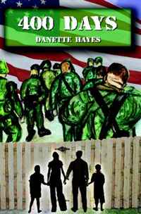Danette Hayes - «...400 Days: Chronicled Adventures of a Soldier and his wife living abroad during deployment»