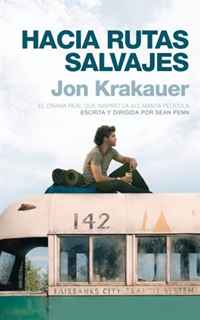 Krakauer, Jon - «Hacia Rutas Salvajes (Spanish Edition)»