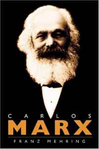 Carlos Marx: Historia de su vida (Spanish Edition)