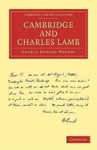 Cambridge and Charles Lamb (Cambridge Library Collection - Cambridge)