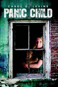 Carol D. Levine - «Panic Child»