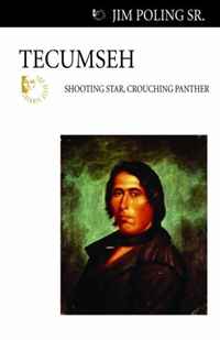 Jim Poling Sr. - «Tecumseh: Shooting Star, Crouching Panther»