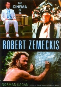 Norman Kagan - «The Cinema of Robert Zemeckis»