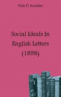 Social Ideals In English Letters (1898)