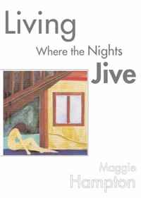 Maggie Hampton - «Living Where the Nights Jive»