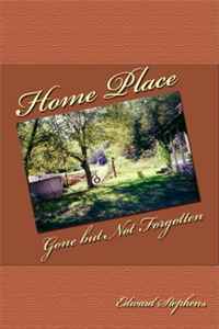 Home Place: Gone but Not Forgotten