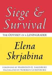 Elena Skrjabina - «Siege and Survival: The Odyssey of a Leningrader»