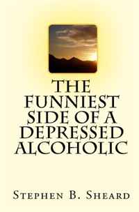 The Funniest Side Of A Depressed Alcoholic
