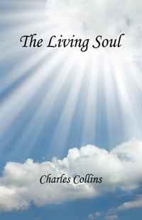 Charles Collins - «The Living Soul»