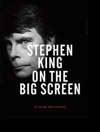 Mark Browning - «Stephen King on the Big Screen»