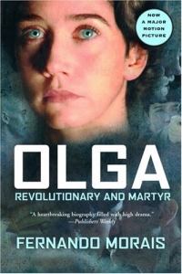 Fernando Morais - «Olga: Revolutionary and Martyr»