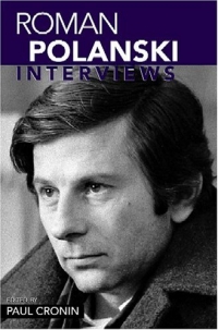Paul Cronin - «Roman Polanski: Interviews»