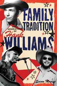 Susan Masino - «Family Tradition - Three Generations of Hank Williams»