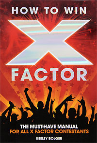 Keeley Bolger - «How to Win X Factor»