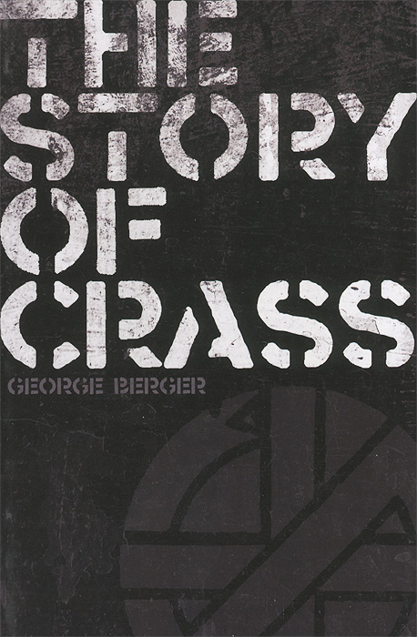 George, Berger - «The Story Of Crass B Format»