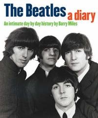 Barry Miles - «The Beatles: A Diary»