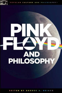George A. Reisch - «Pink Floyd and Philosophy»