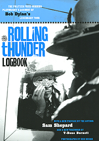 Sam Shepard - «The Rolling Thunder Logbook»