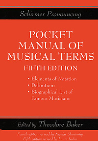 Edited by Theodore Baker - «Pocket Manual of Musical Terms»