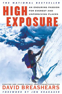 David Breashears - «High Exposure: An Enduring Passion for Everest and Unforgiving Places»