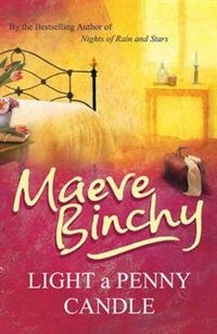 Maeve Binchy - «Light A Penny Candle»