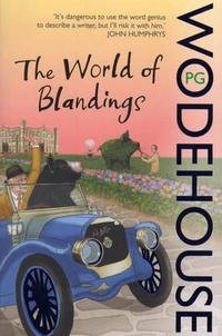 P. G. Wodehouse - «The World of Blandings»