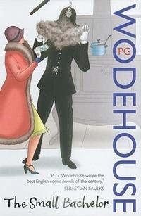 P. G. Wodehouse - «The Small Bachelor»