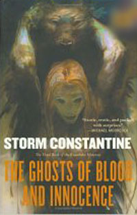 Storm Constantine - «The Ghosts of Blood and Innocence: The Third Book of the Wraeththu Histories (Wraeththu)»