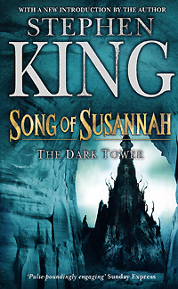 Stephen King - «The Dark Tower 6: Song of Susannah»