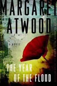 Margaret Atwood - «The Year of the Flood: A Novel»
