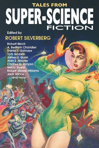 Jack Vance, Robert Bloch, James Gunn, A. Bertram Chandler (as George Whitely), Robert Moore Williams - «Tales from Super-Science Fiction»