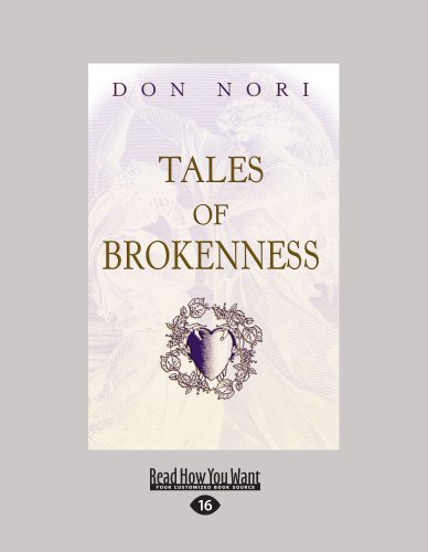 Donald F Nori - «Tales Of Brokenness»