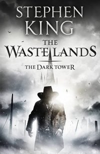 Stephen King - «The Dark Tower: The Waste Lands»