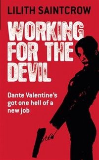 Lilith Saintcrow - «Working for the Devil»