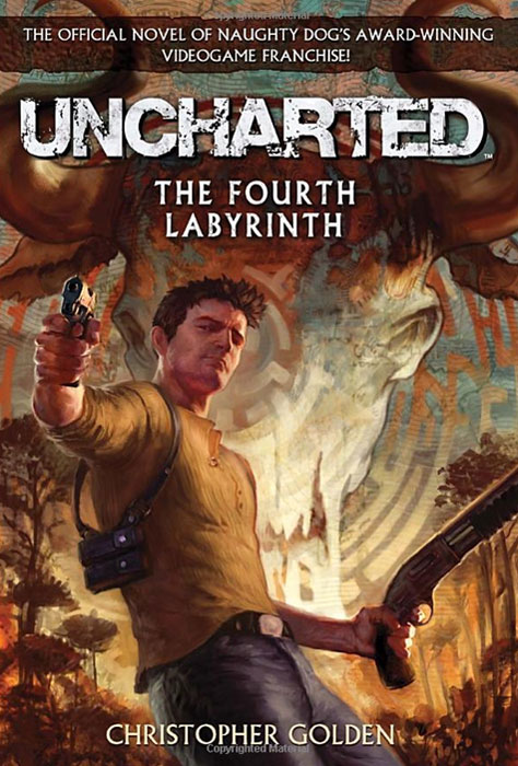 Christopher Golden - «Uncharted: The Fourth Labyrinth»
