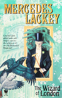 Mercedes Lackey - «The Wizard of London»