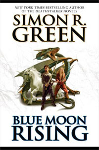 Simon R. Green - «Blue Moon Rising»