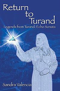Return to Turand : Legends from Turand: Echo Sonata