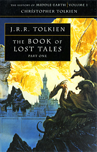 The Book of Lost Tales: Part 1