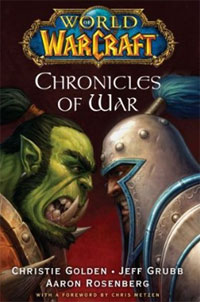 Christie Golden, Jeff Grubb, Aaron Rosenberg - «World of Warcraft: Chronicles of War»
