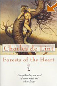 Charles de Lint - «Forests of the Heart (Newford)»