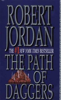 R. Jordan - «The Wheel of Time: Book 8: The Path of Daggers»
