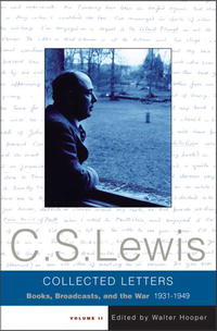 The Collected Letters of C.S. Lewis, Volume 2 (Collected Letters of C.S. Lewis)