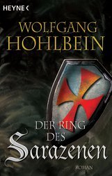 Wolfgang Hohlbein - «Der Ring der Sarazenen»