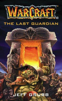 The Last Guardian: Warcraft, Book 3