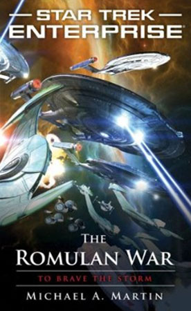 Michael A. Martin - «Star Trek: Enterprise: The Romulan War: To Brave the Storm»