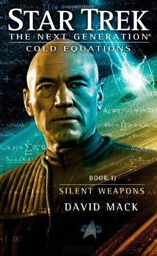 Star Trek: The Next Generation: Cold Equations: Silent Weapons: Book 2