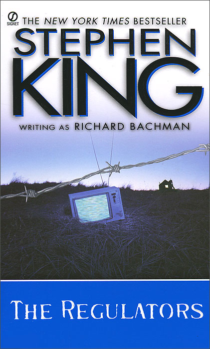 Stephen King, Richard Bachman - «The Regulators»