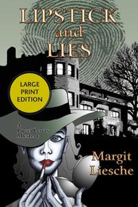 Margit Liesche - «Lipstick and Lies»