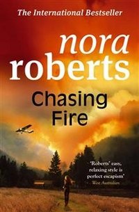 Nora Roberts - «Chasing Fire»